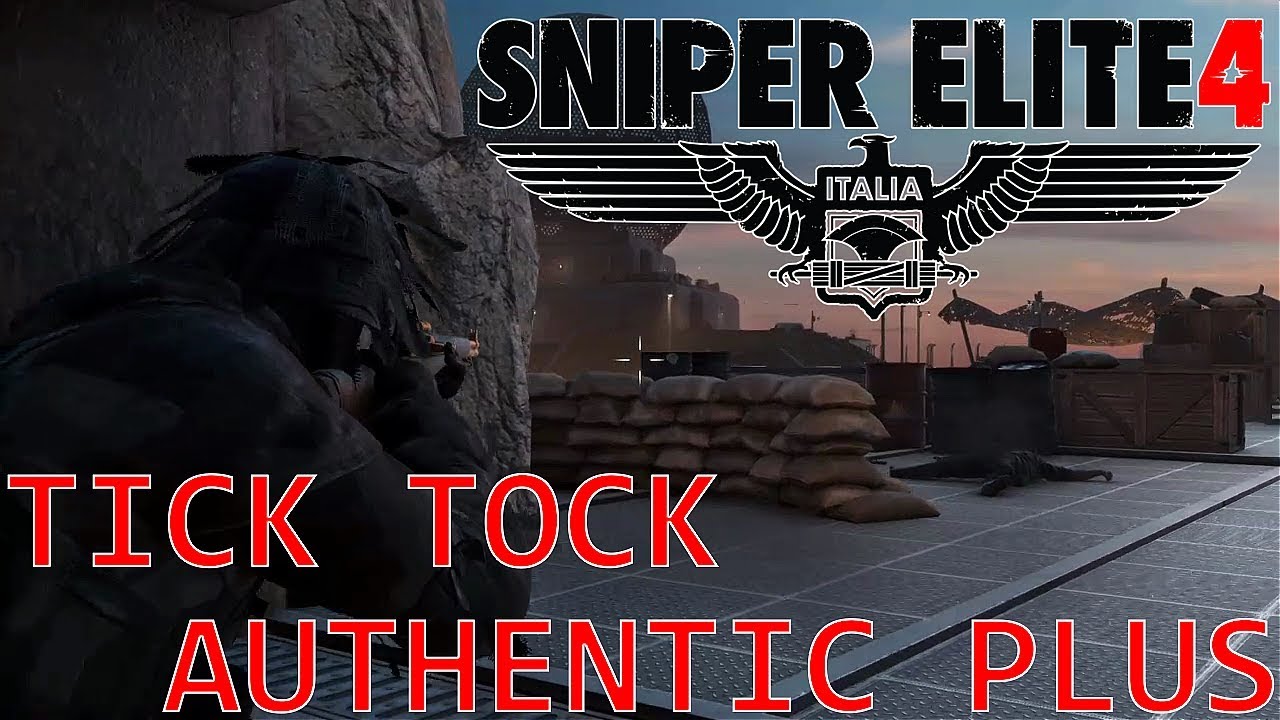 SNIPER ELITE 4 - Magazzeno Facility - Authentic Plus - Tick Tock Challenge
