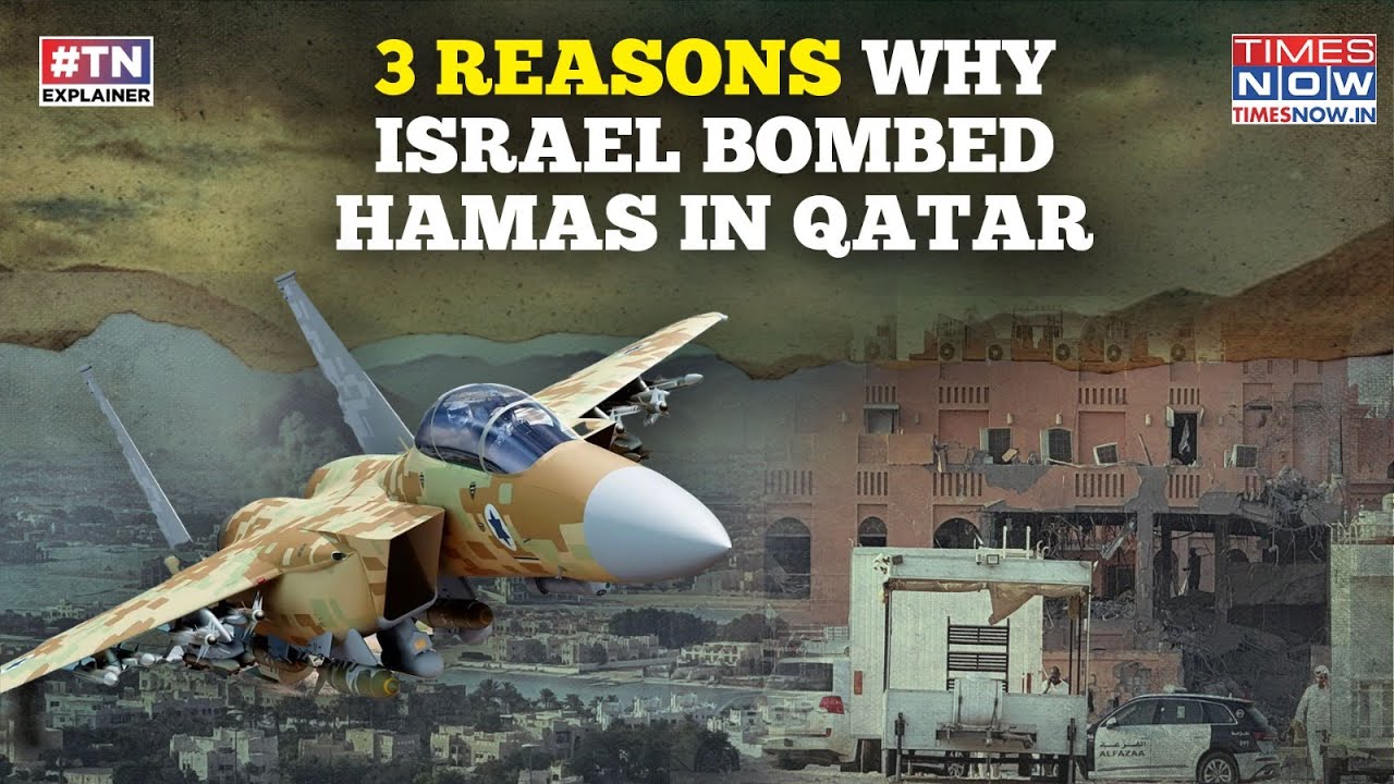 Israel Fighter Jets Smash Hamas Hub In Qatar: 3 Reasons Why IDF Bombed Doha| Gaza War Spills Over?