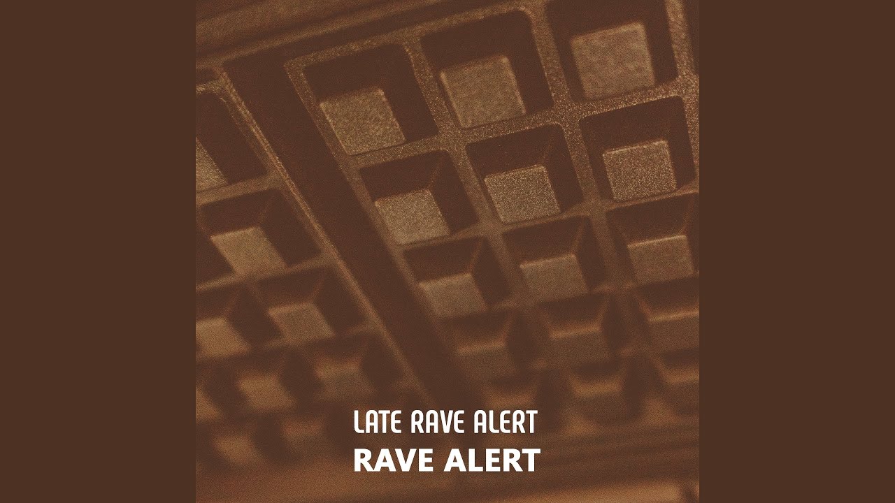 Rave Alert