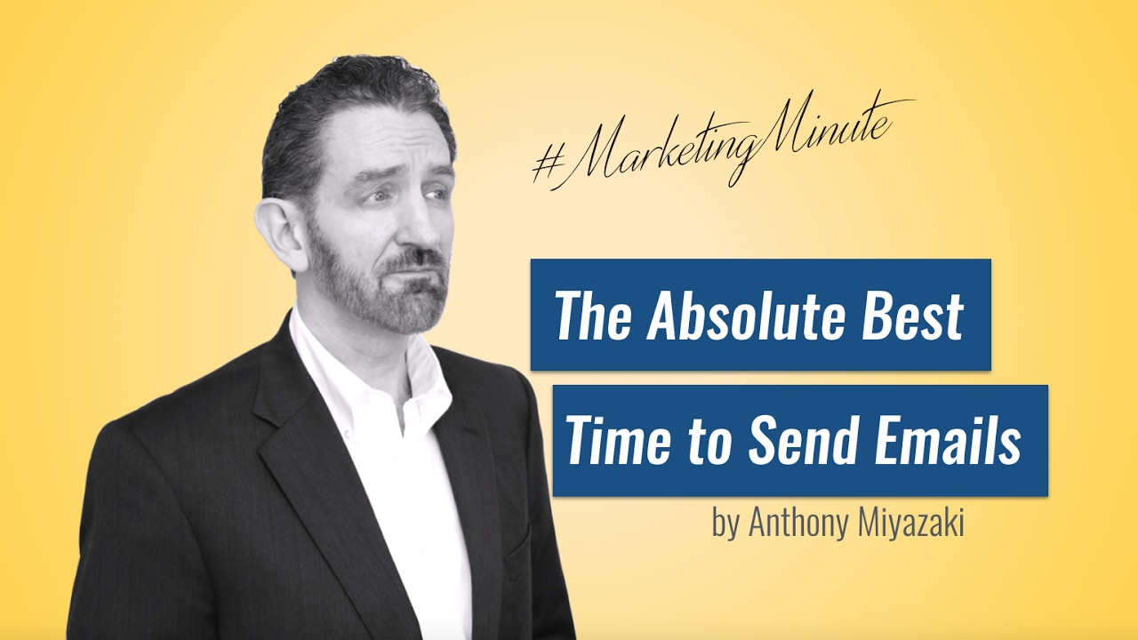 Marketing Minute 045: &ldquo;The Best Time to Email&rdquo; (Marketing Tactics / Email Marketing)
