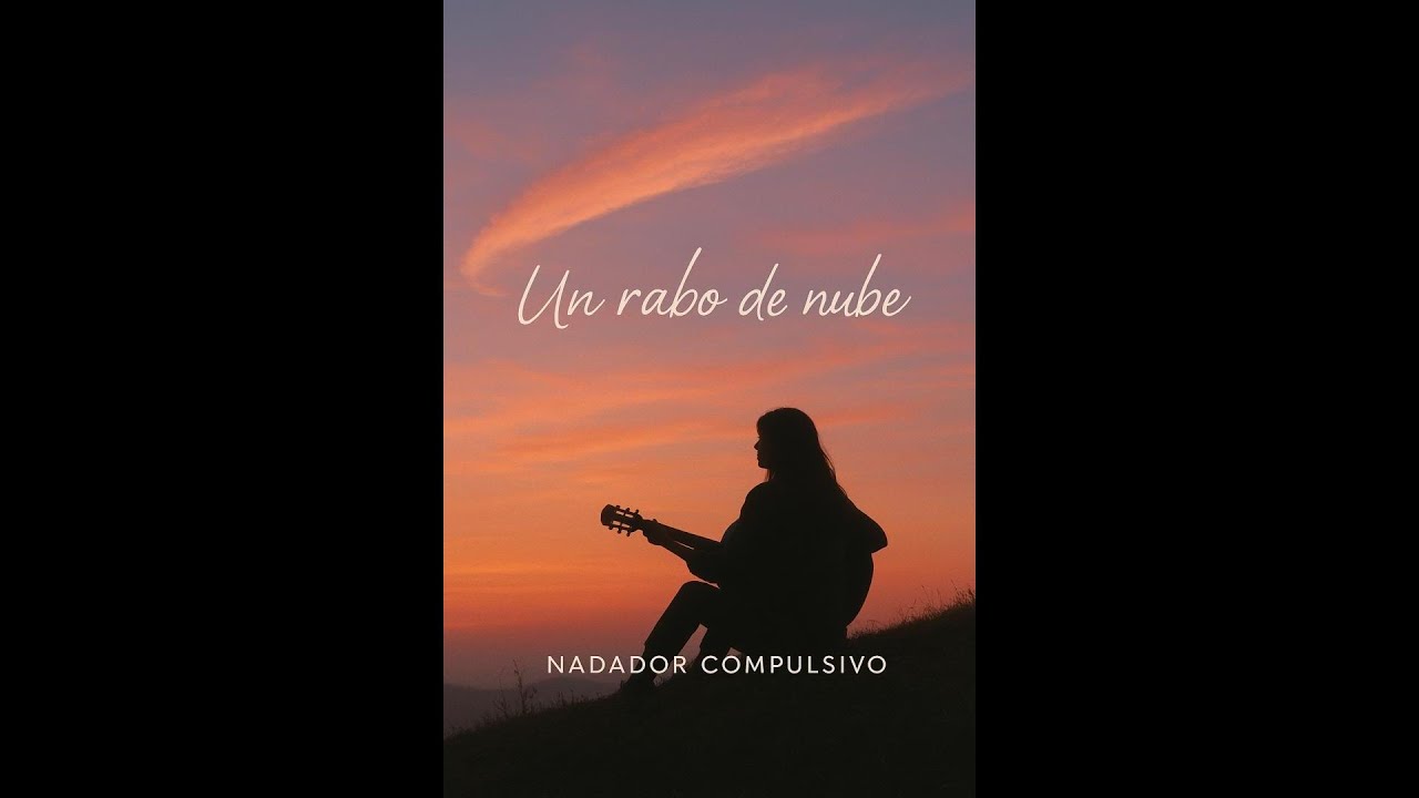Nadador Compulsivo - Un Rabo de Nube (Lyric Video) | 