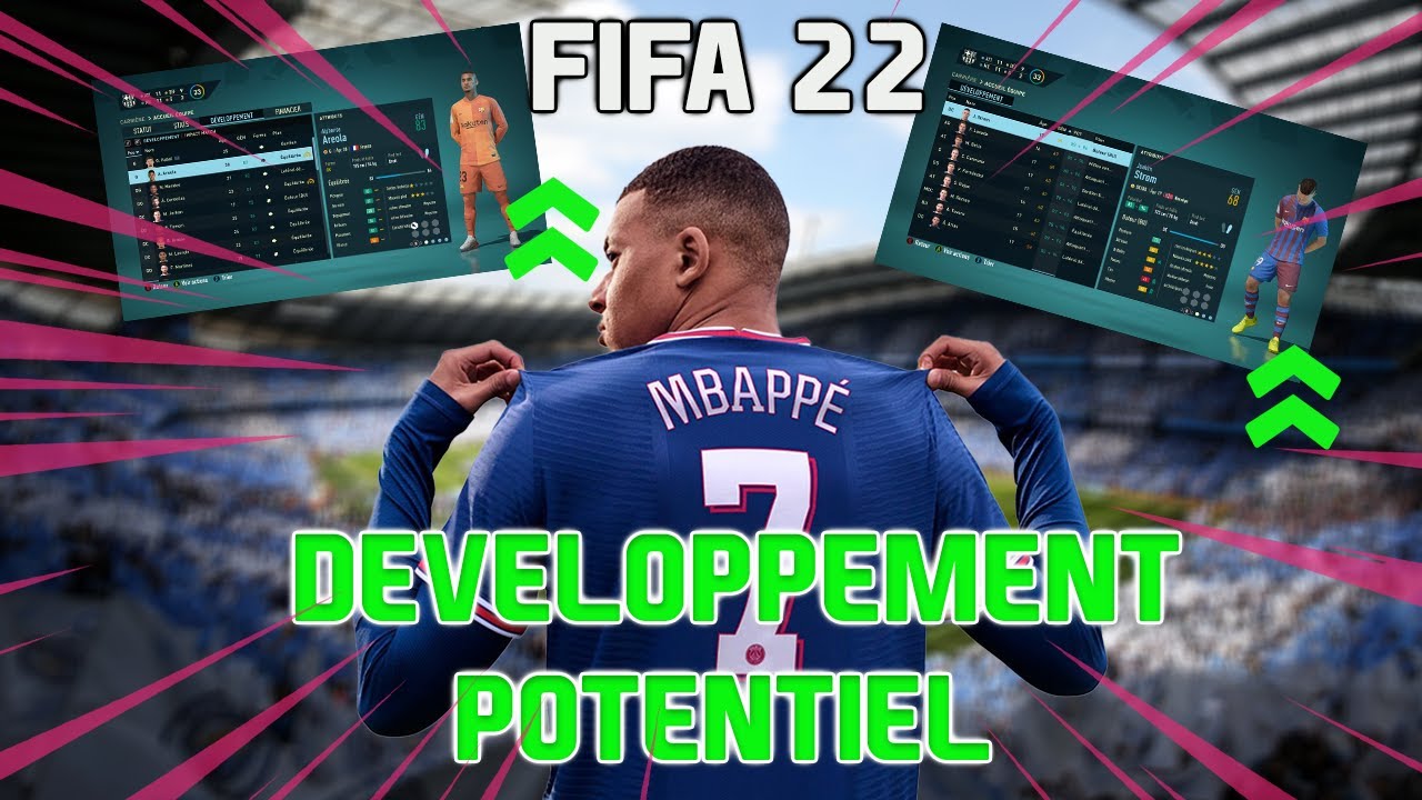 FIFA 23  Le Développement L'impact d'un match et  Le Potentiel + CDF