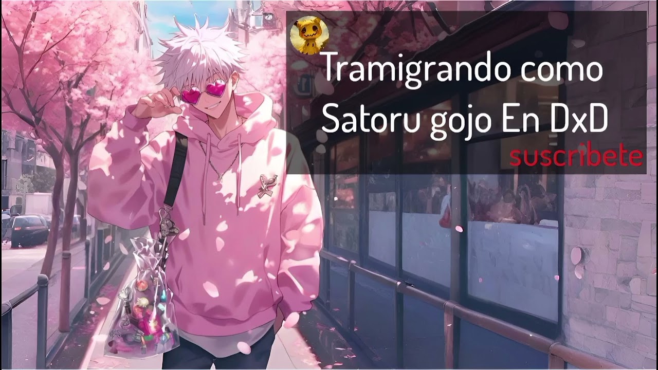 Tramigrando cómo Satoru gojo En DxD 1-20