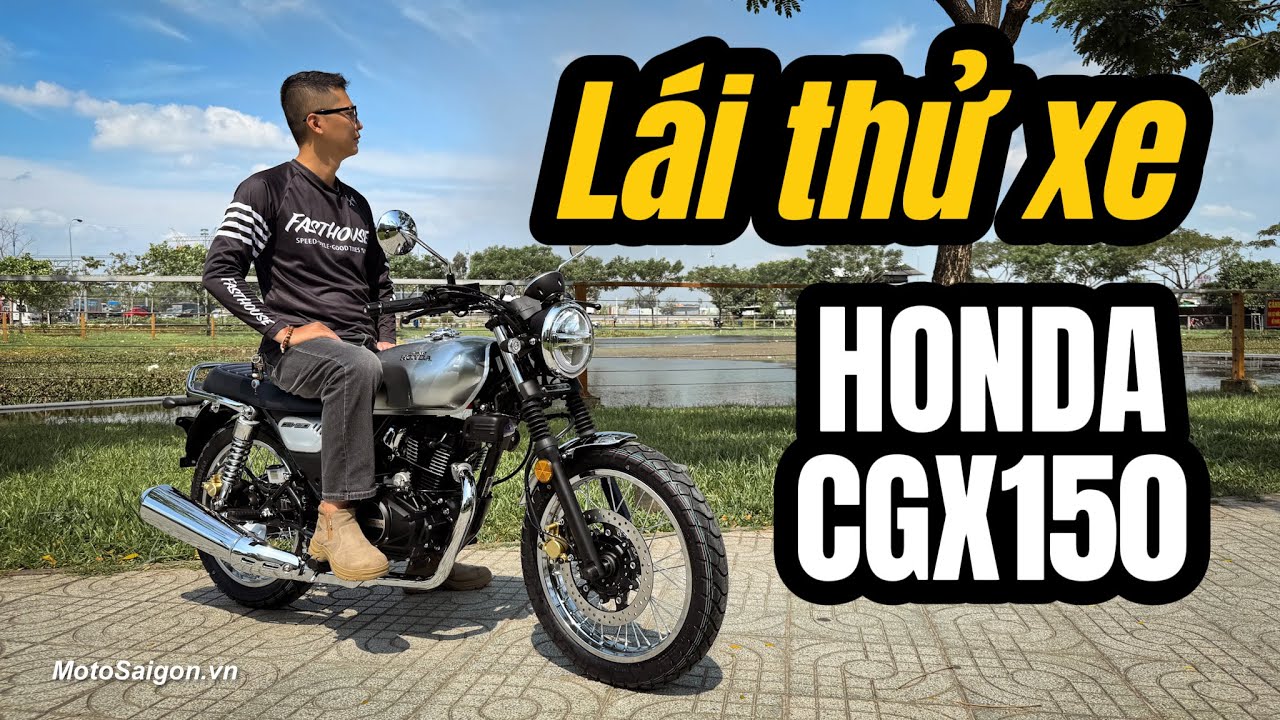 Lái thử Honda CGX150 giá hơn 70tr đánh giá xe nhanh