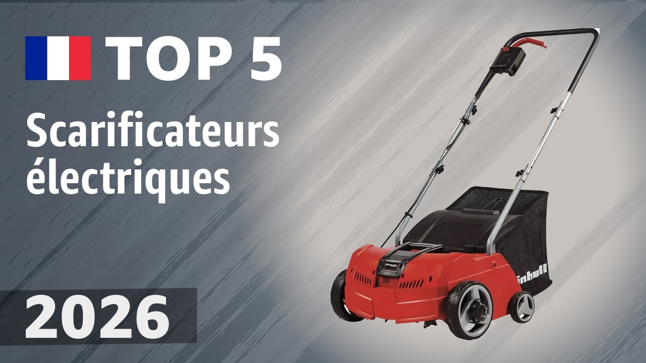 Scarificateurs électriques 2026 : les 5 meilleurs modèles
