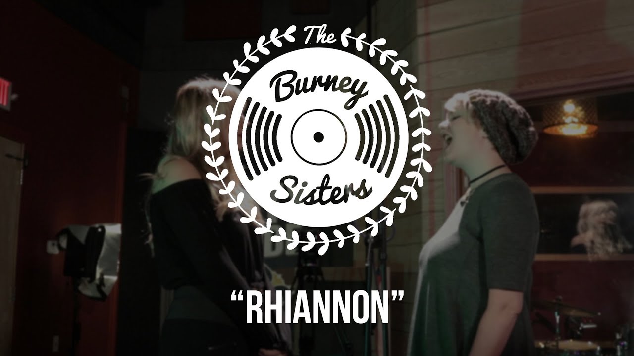The Burney Sisters - Rhiannon featuring Cara Louise Band - Gaslight Sessions