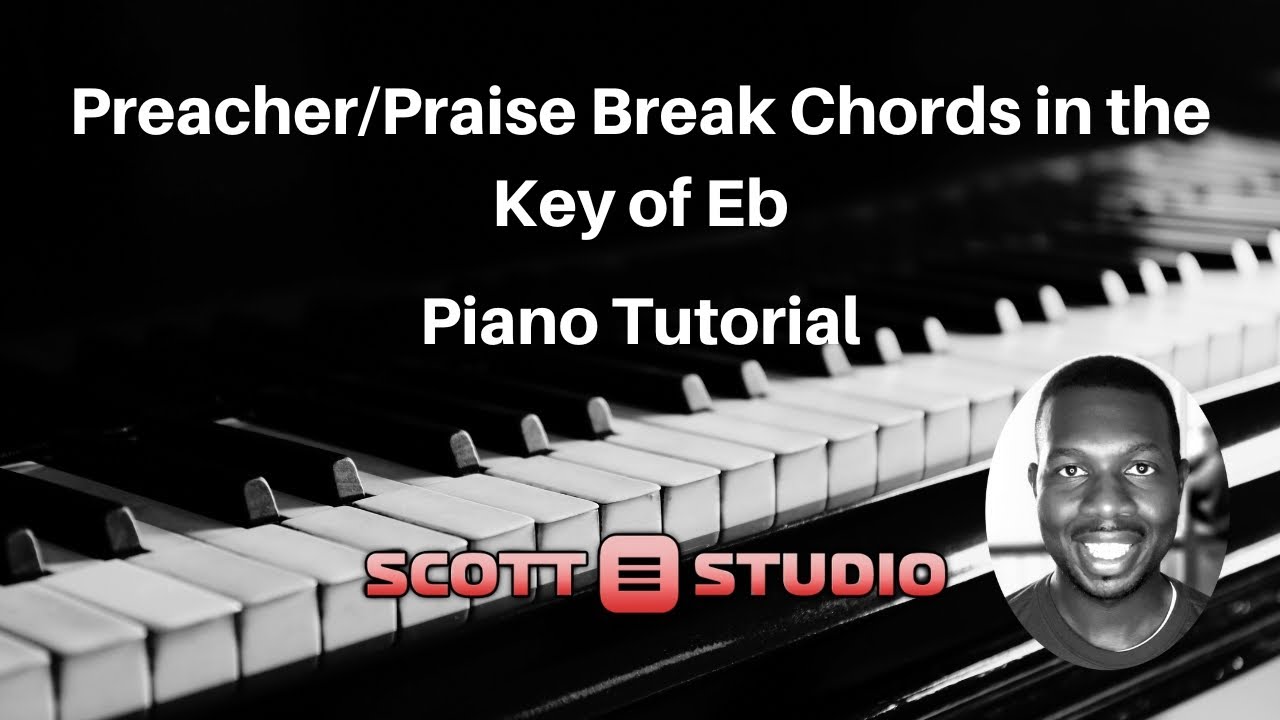 Preacher/Praise Break Chords in the Key of Eb | Scott Studio