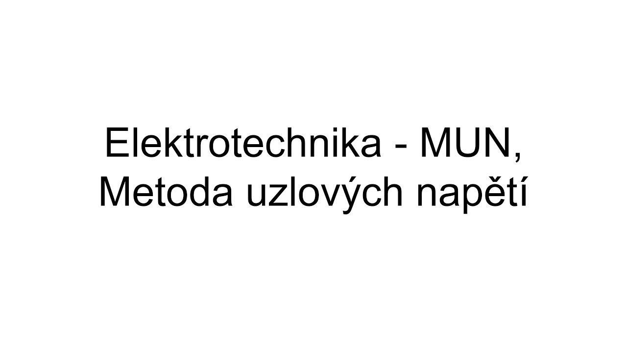 Elektrotechnika - MUN, Metoda uzlových napětí