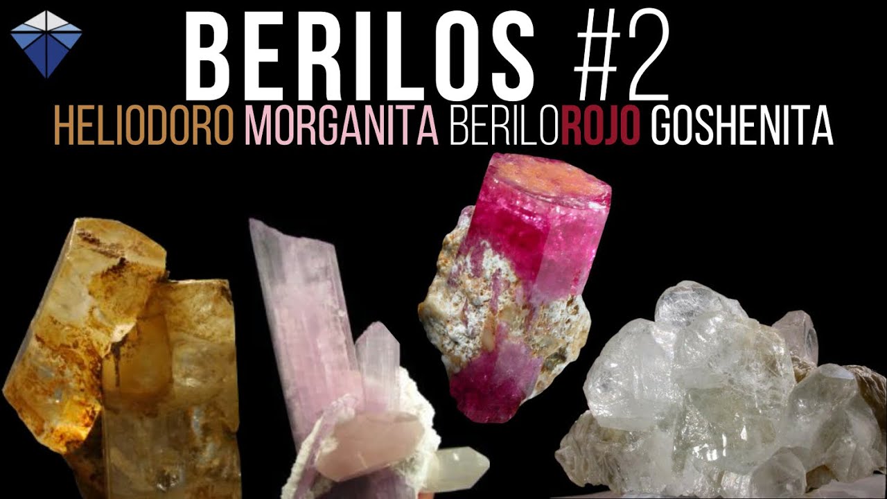 Berilos Mas Valiosos Del Mundo | 2 Parte | Minerals Channel