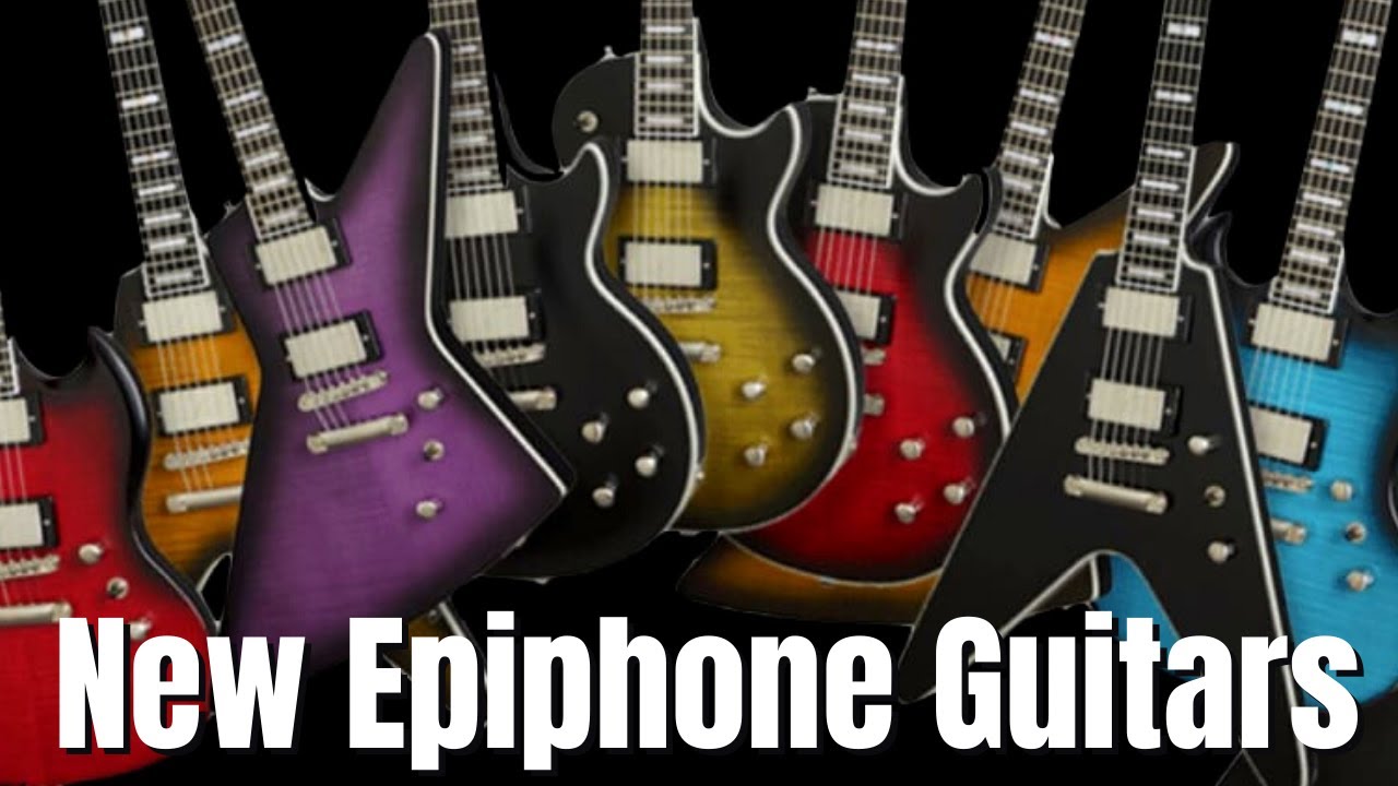 New Epiphone Guitars for 2021