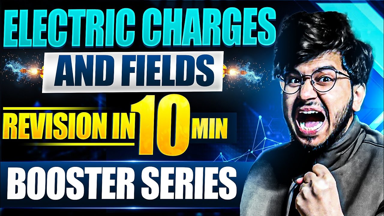 ELECTRIC CHARGES AND FIELDS ONE SHOT🔥 REVISION IN 10 MIN | CLASS 12th PHYSICS BOARD 2025 | MUNIL SIR
