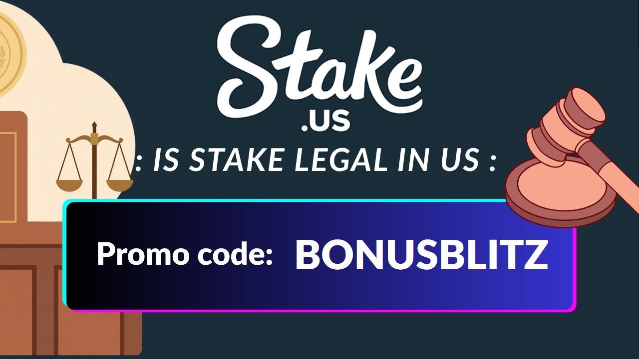 Is Stake Legal in the US? | Stake.us Explained + BONUSBLITZ Rewards