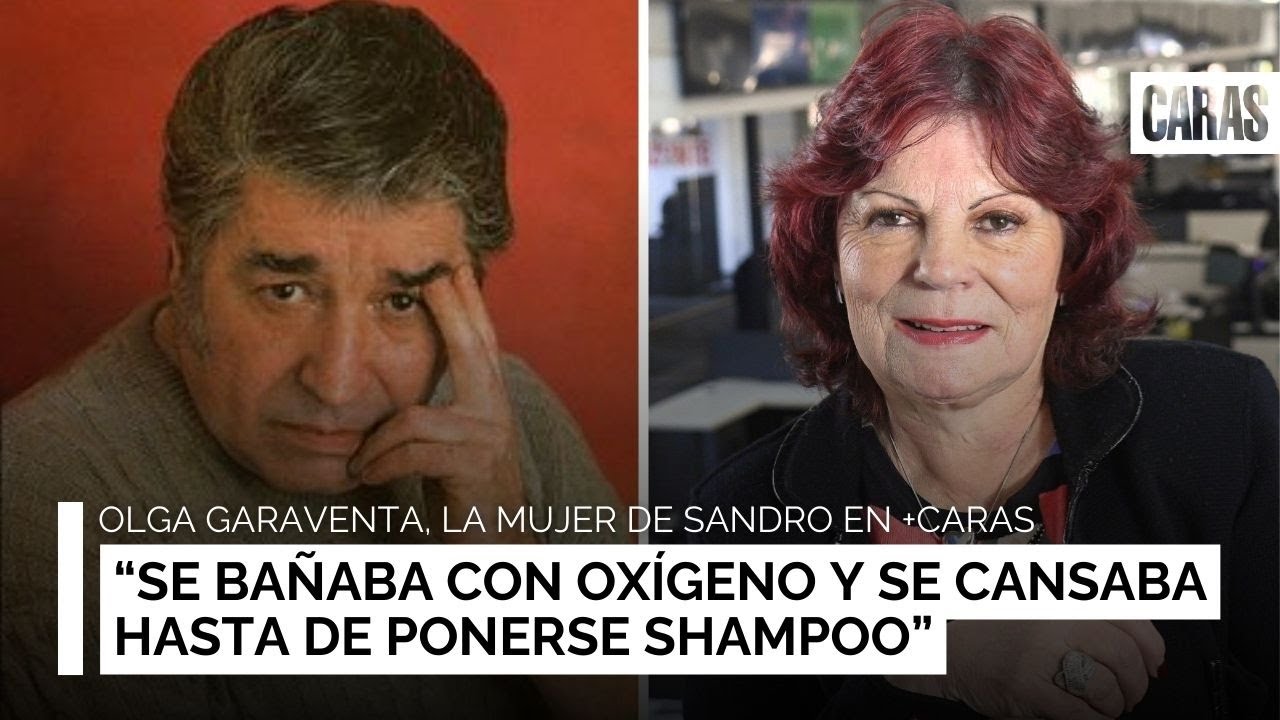 Olga Garaventa reveló cómo fueron los últimos días de Sandro