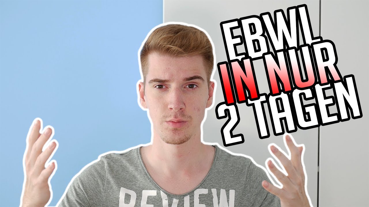 Ebwl in NUR 2 Tagen!!