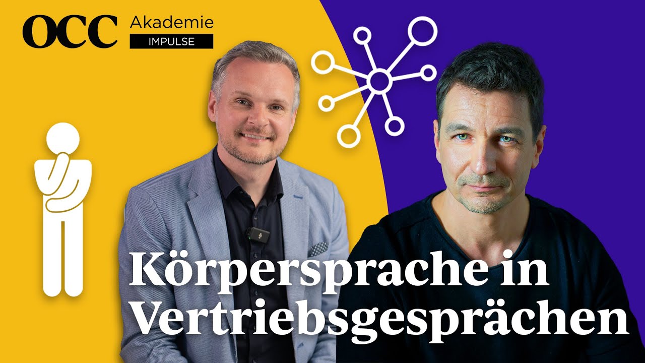 Körpersprache in Vertriebsgesprächen – mit Thorsten Havener | OCC Akademie Impulse