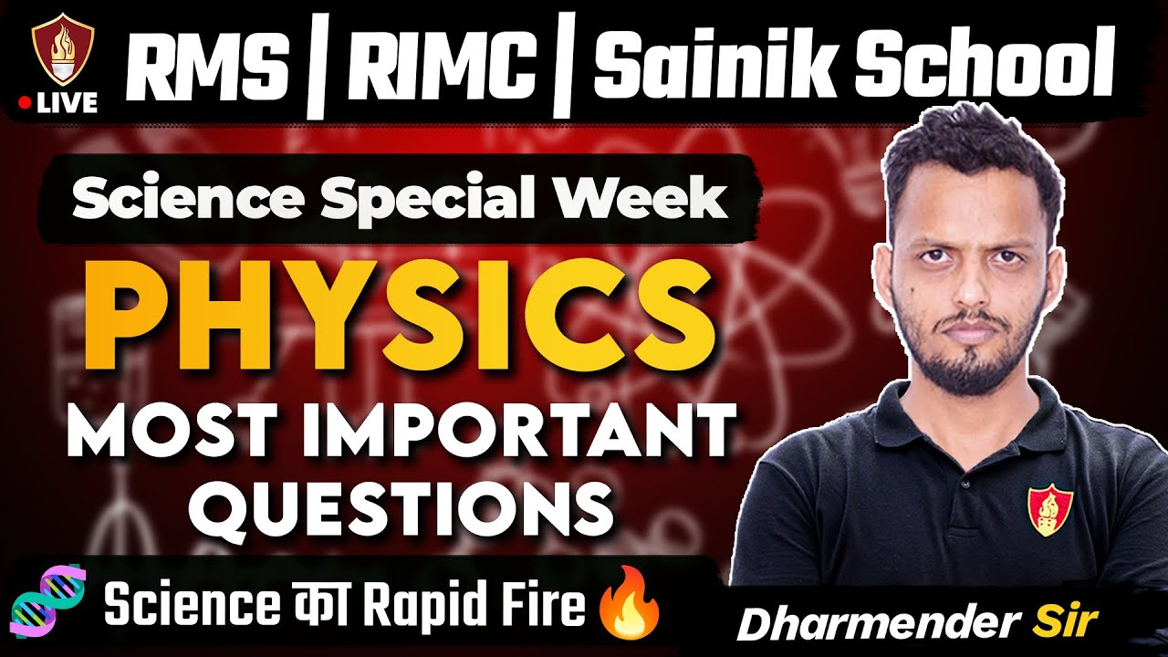 Physics Most Important Questions | Science Class 6 & 9 | Sainik School | RIMC | RMS | Dharmendra Sir