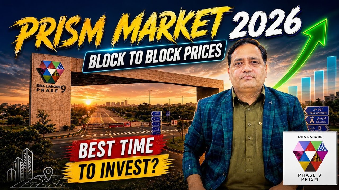 Latest DHA Lahore Phase - 9Prism Current Market Situation & Block-wise Rates.