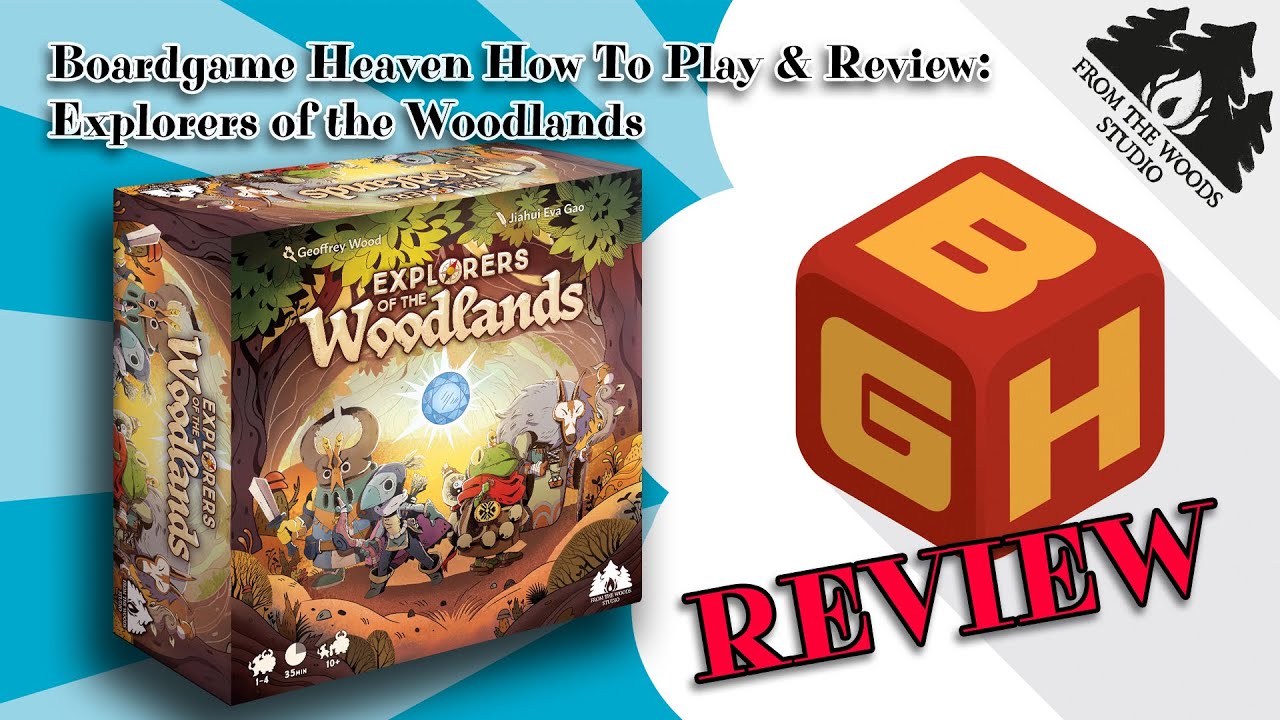 Board Game Heaven How To Play & Review 148: Explorers of the Woodlands (From the Woods Studio)
