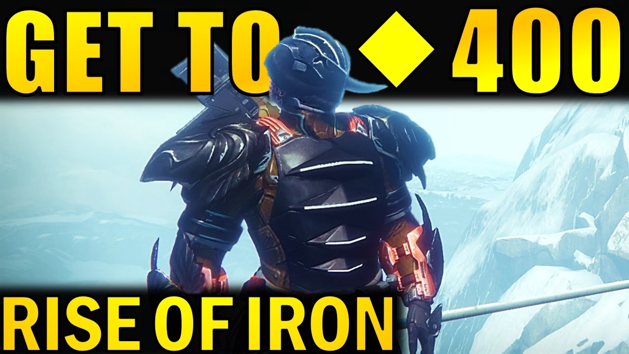 Destiny: How to Get to 400 Light! | Best Ways to Increase Light Level Fast! | Rise of Iron