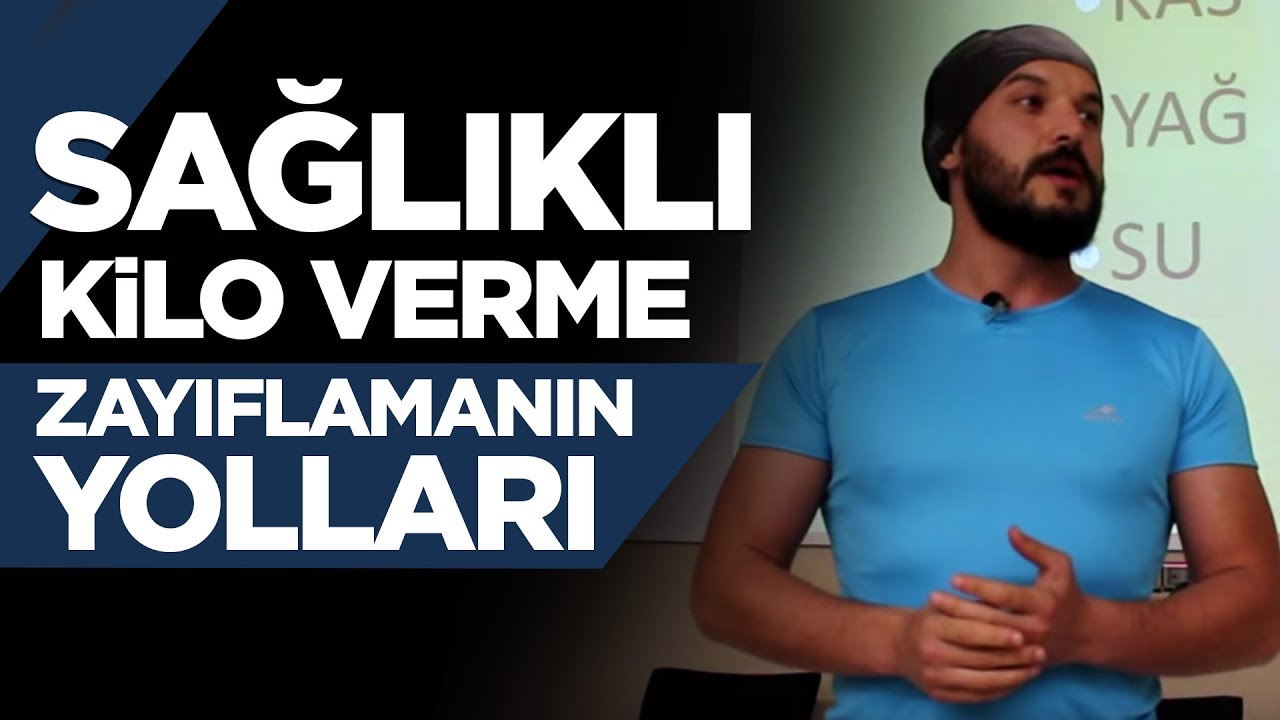 Sağlıklı Kilo Verme & Zayıflama Yolları