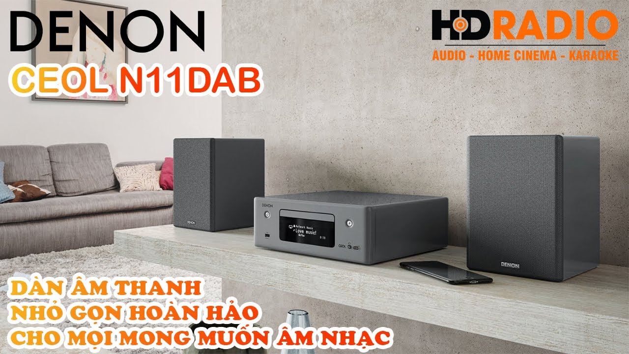 Dàn Nghe Nhạc DENON CEOL-N11DAB // Thưởng Thức Âm Thanh Đặc Biệt Theo Phong Cách Tối Giản