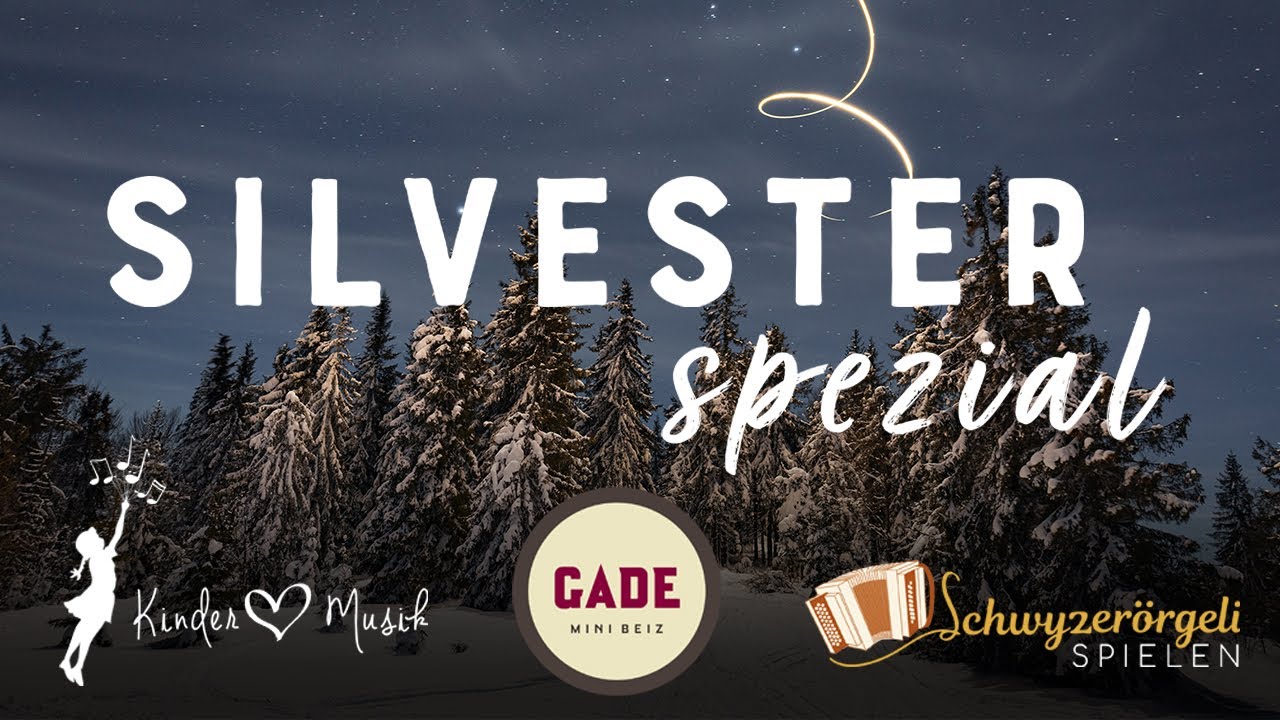 SILVESTER SPEZIAL- Schwyzeroergeli spielen- Restaurant Gade
