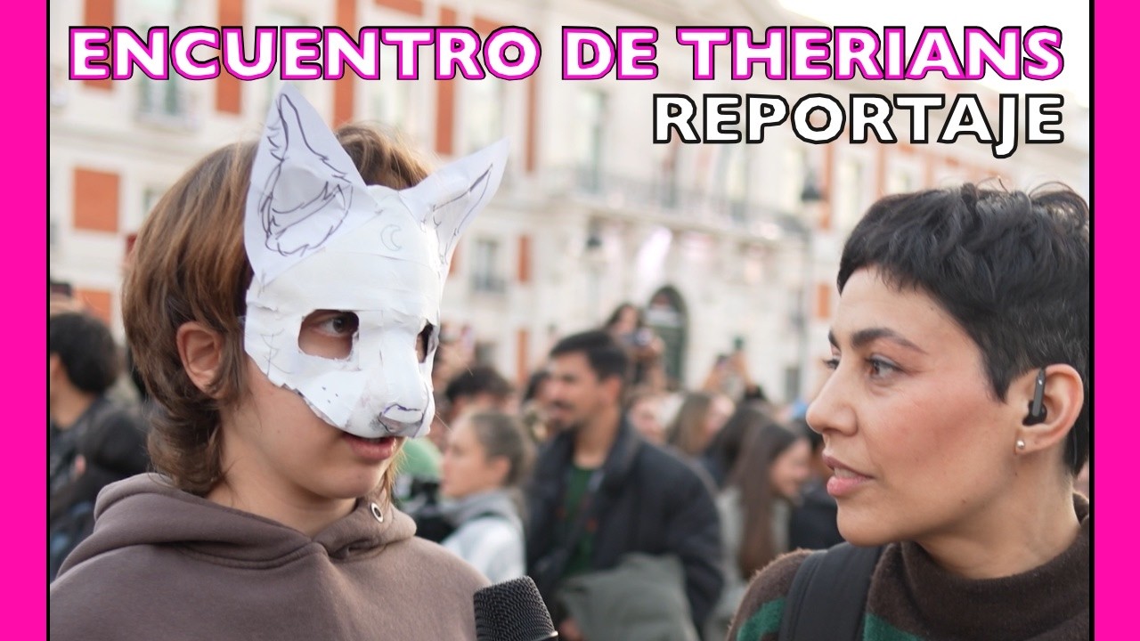 Encuentro de Therians en Madrid
