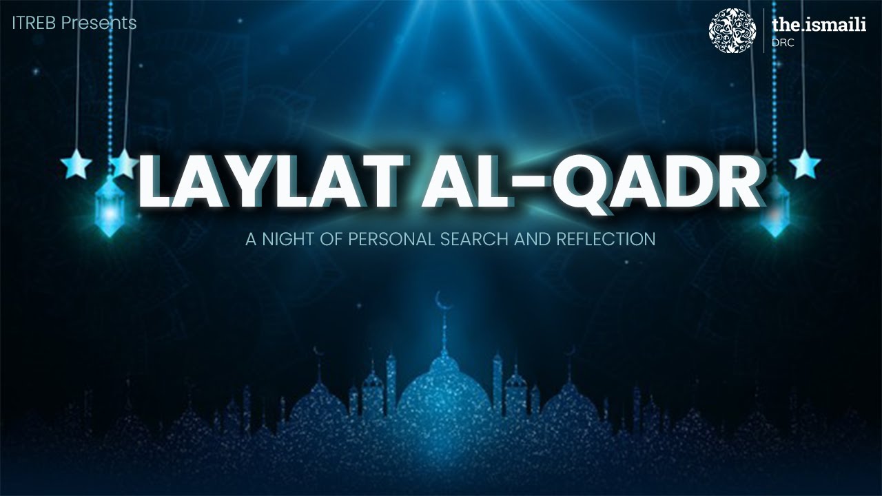 LAYLAT AL-QADR | ITREB ||The.Ismaili DR Congo