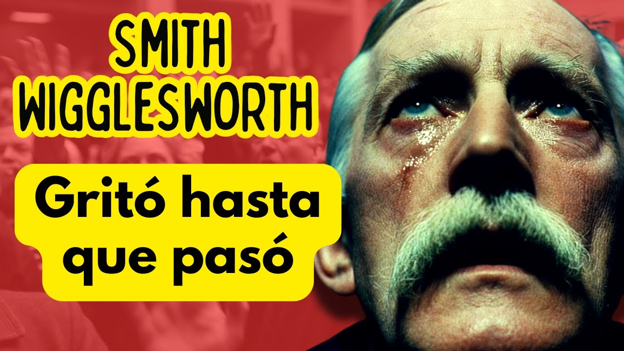 El hombre que resucitó a 14 muertos: el secreto de Smith Wigglesworth