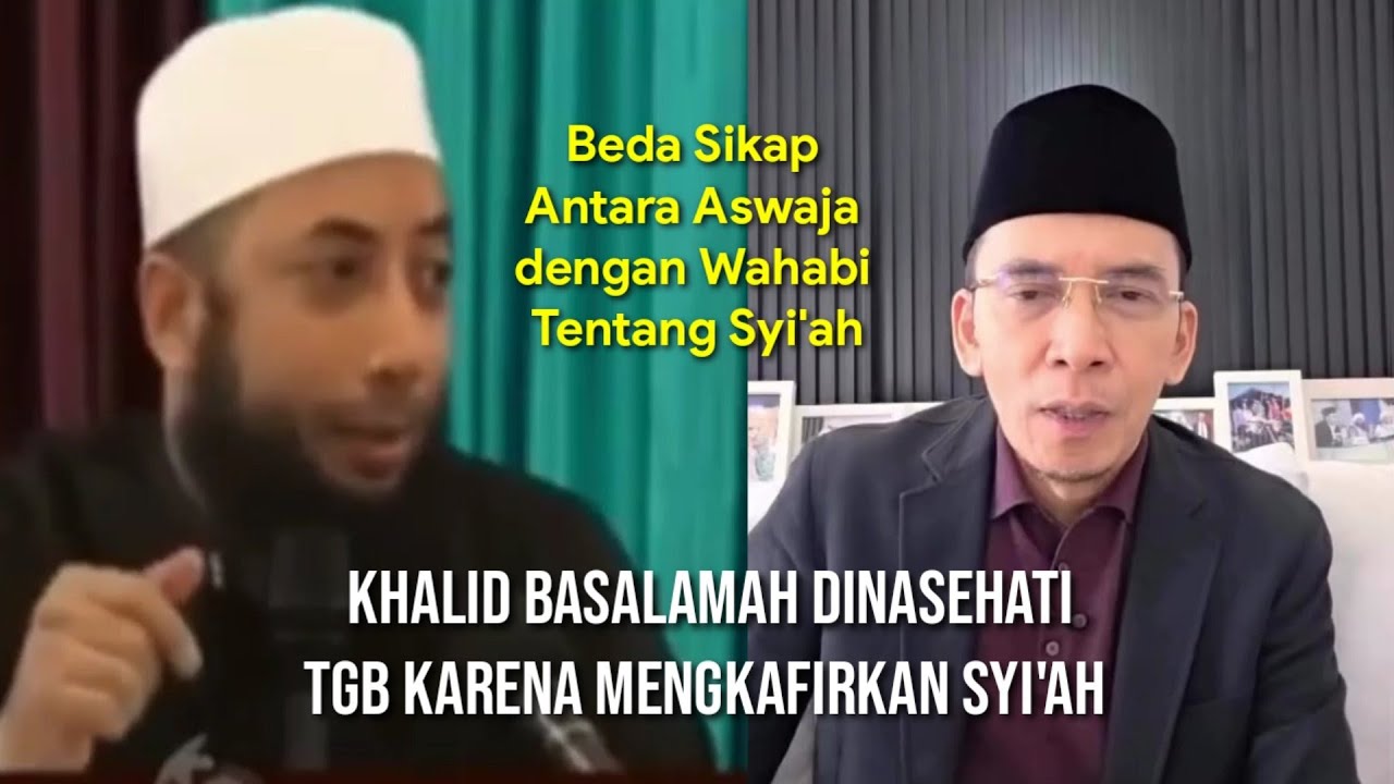 Khalid Basalamah Dinasehati TGB Karena Mengkafirkan Syi'ah dan Menganggap Syi'ah Bukan Islam 