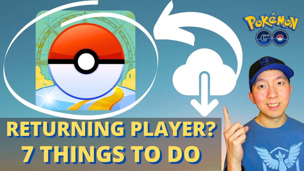 ТОП-7 ЗАДАЧ ДЛЯ ВЕРНУВШИХСЯ ИГРОКОВ В POKEMON GO
