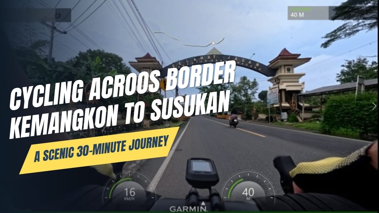 Cycling Across Borders: Kemangkon to Susukan | A Scenic 30-Minute Journey