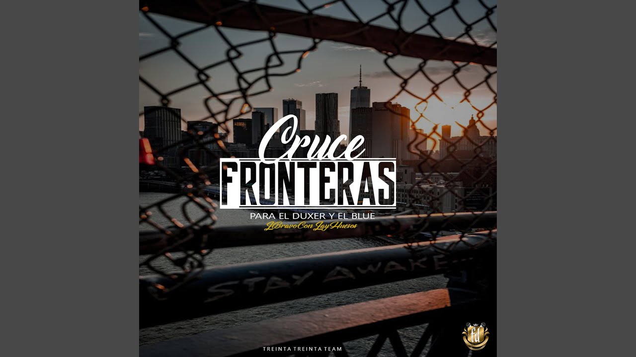 Cruce Fronteras (feat. Jay Huesos)