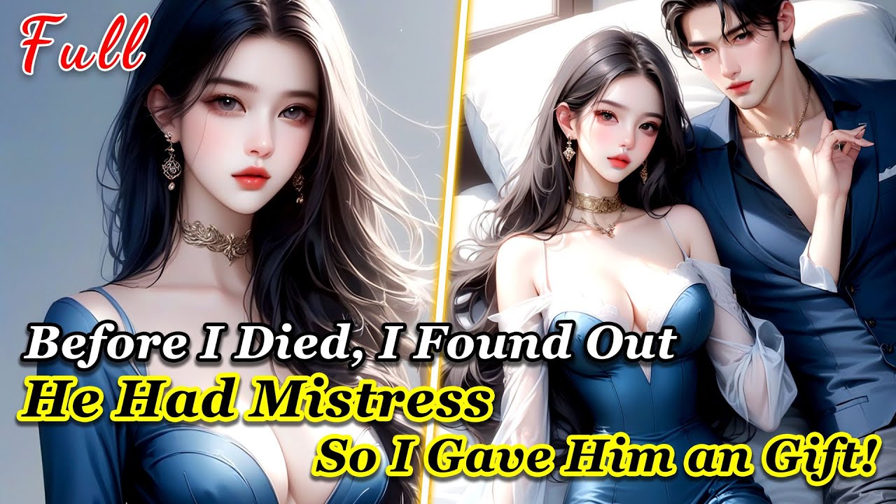 Before I Died, I Found Out He Had Mistress, So I Gave Him an Unforgettable Gift!#betrayal #audiobook