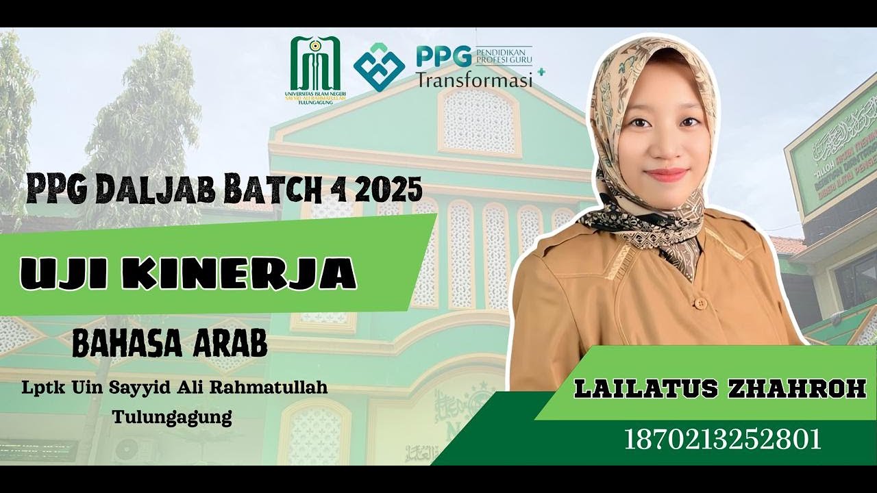 VIDEO UKIN PPG DALJAB BATCH 4 TAHUN 2025 - UIN SAYYID ALI RAHMATULLAH TULUNGAGUNG - LAILATUS ZHAHROH
