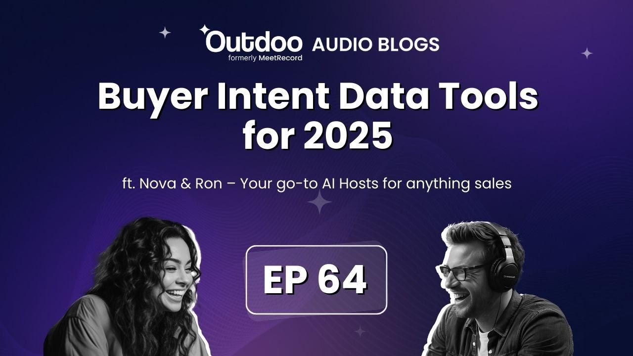 EP 64 | 5 Best Buyer Intent Data Tools for Smarter Selling | Outdoo Audio Blog #SalesPodcast