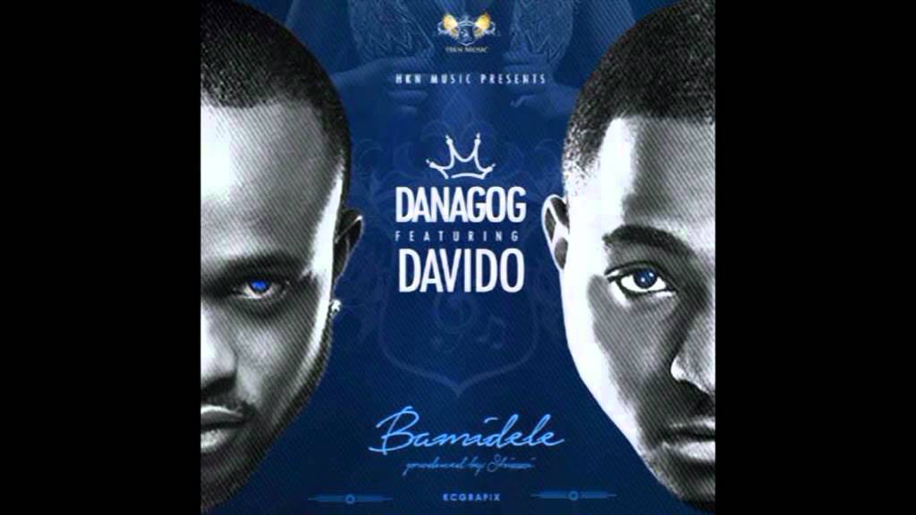 Danagog - Bamidele Feat. Davido