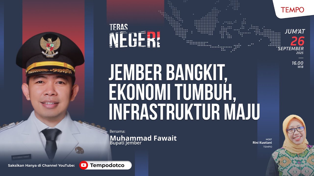 Teras Negeri - Jember Bangkit, Ekonomi Tumbuh, Infrastruktur Maju