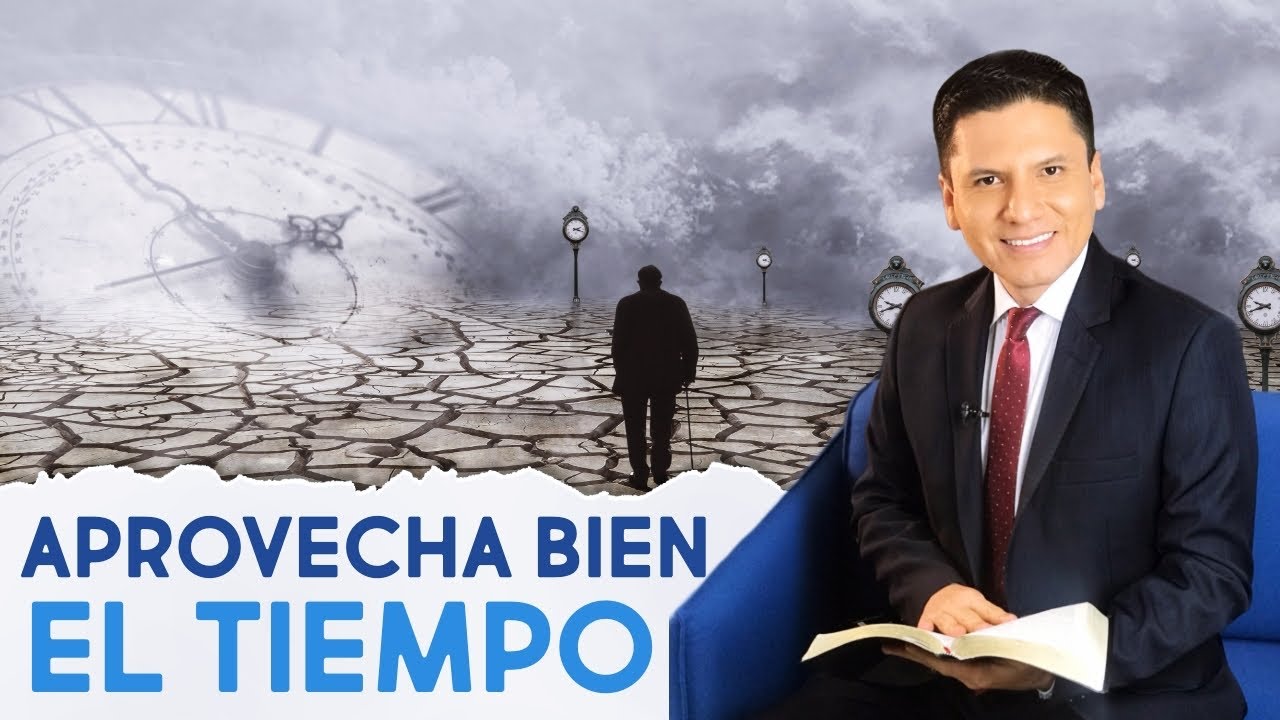 APROVECHANDO BIEN EL TIEMPO
