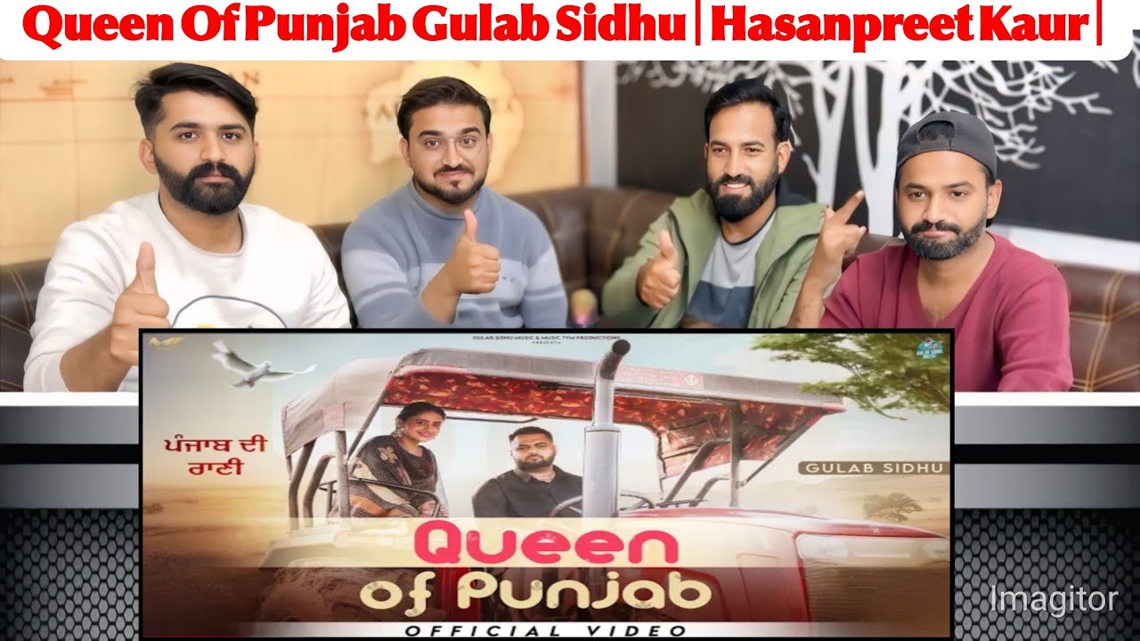 2026 02 Queen Of Punjab ( Official Video ) Gulab Sidhu | Hasanpreet Kaur | New Punjabi Songs 2025