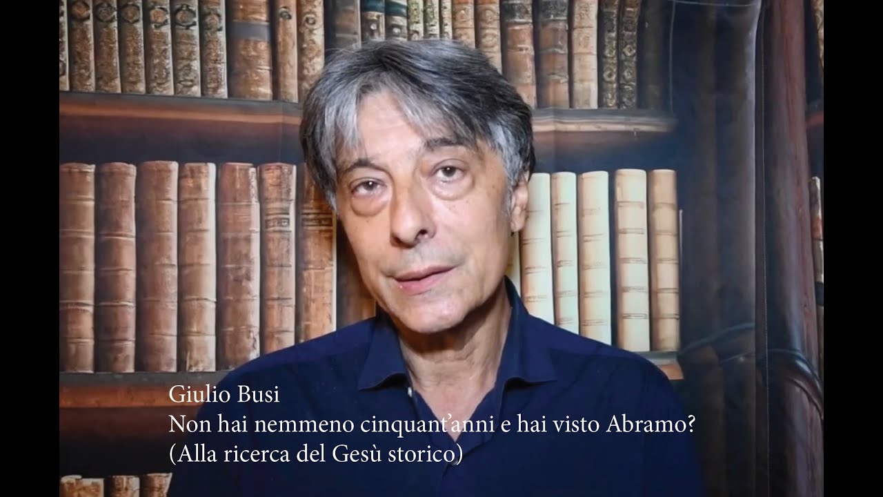 Giulio Busi, Non hai ancora cinquant'anni (Alla ricerca del Gesù storico)