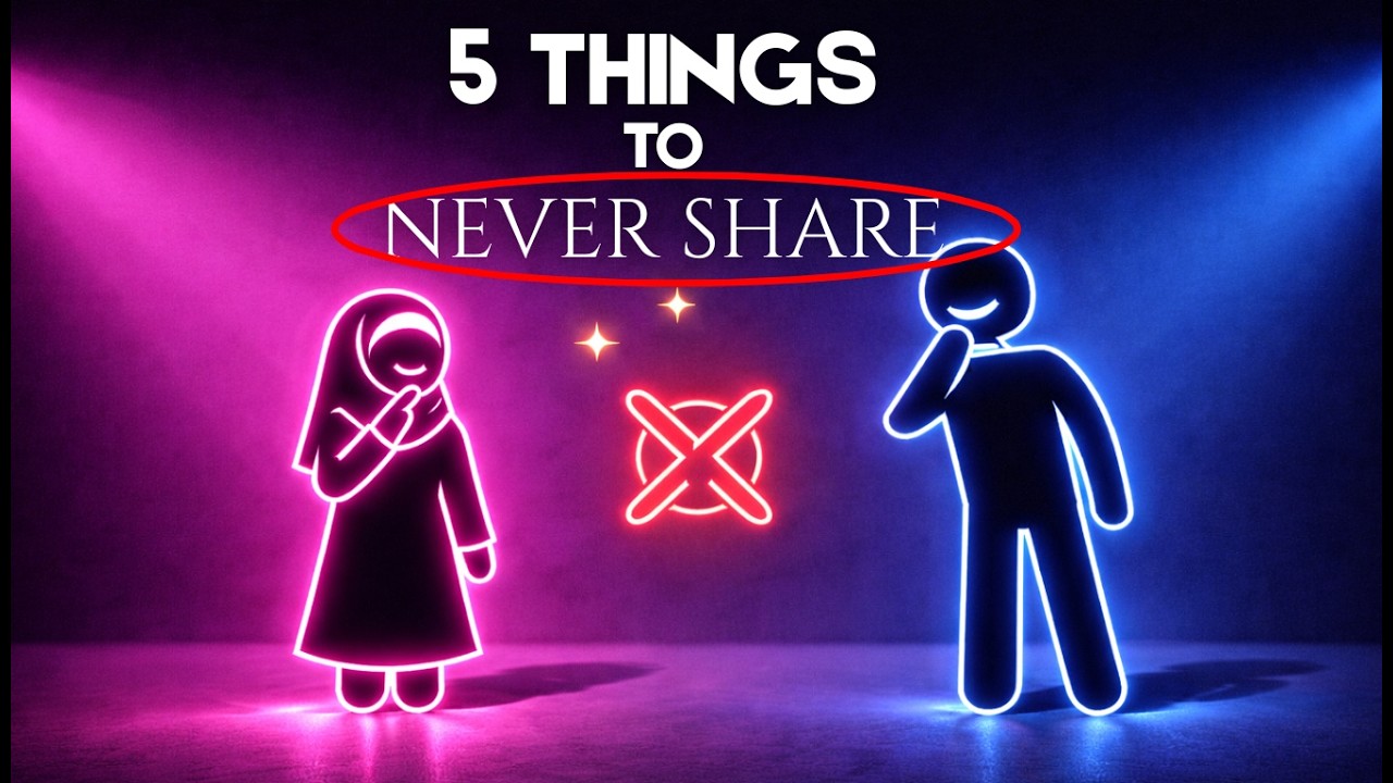 NEVER Tell These 5 Things to Anyone—Not Even Family | ISLAM