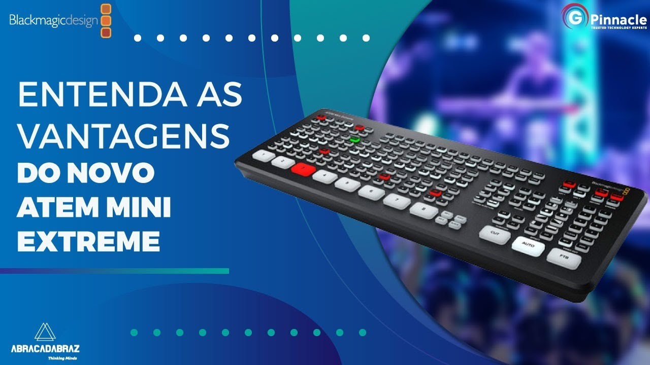 Saiba como produzir LIVES de Qualidade com o novo ATEM Mini Extreme da Blackmagic Design!