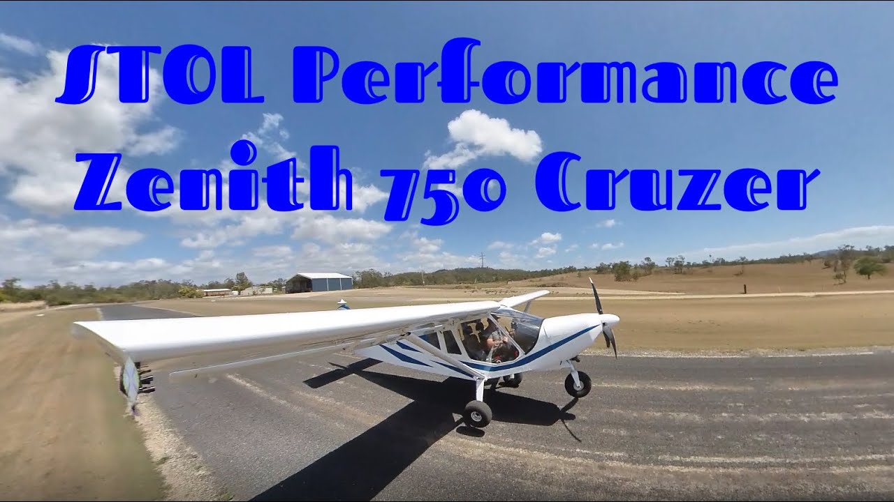 STOL performance Zenith 750 Cruzer
