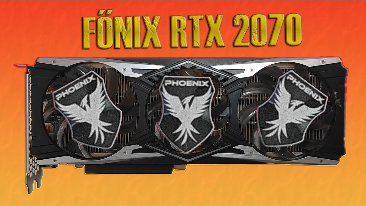 Gainward RTX 2070 Phoenix - Avagy a név kötelez - Van baj bőven edition