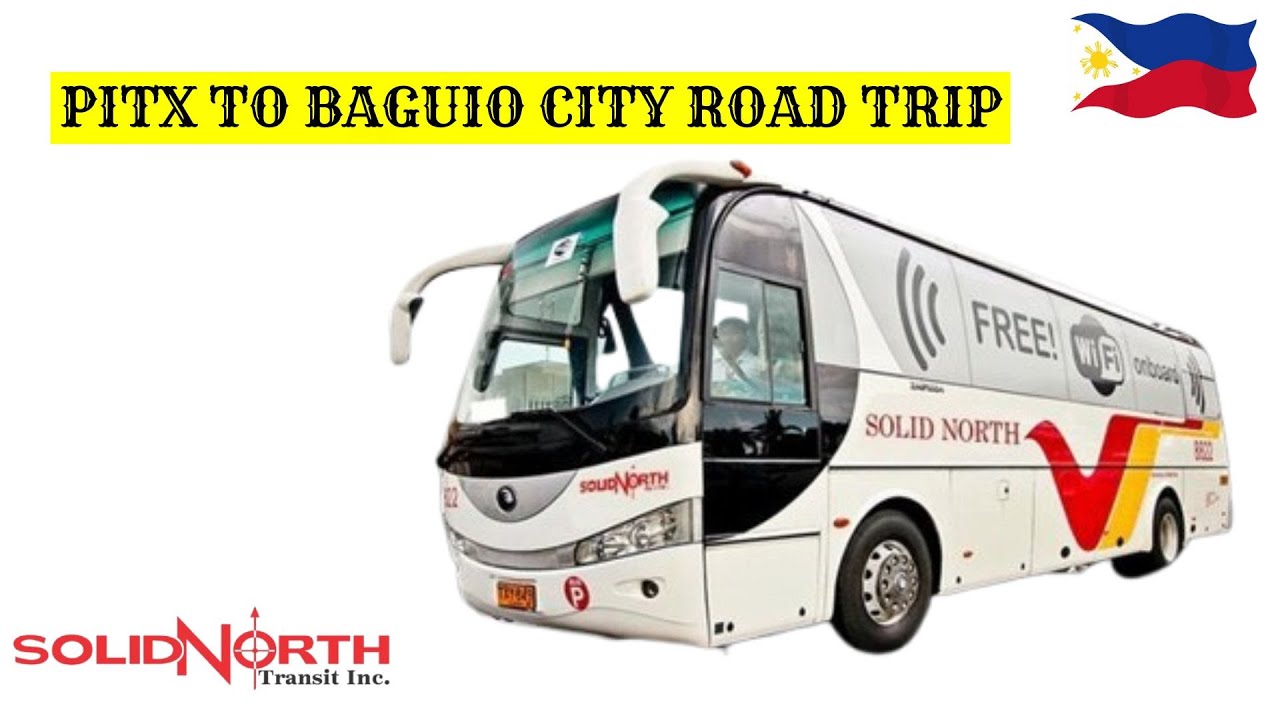 First Time Ko Sa Solid North Bus! PITX to Baguio Vlog