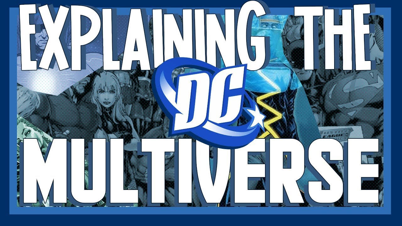 Explaining DC's Multiverse and Beyond