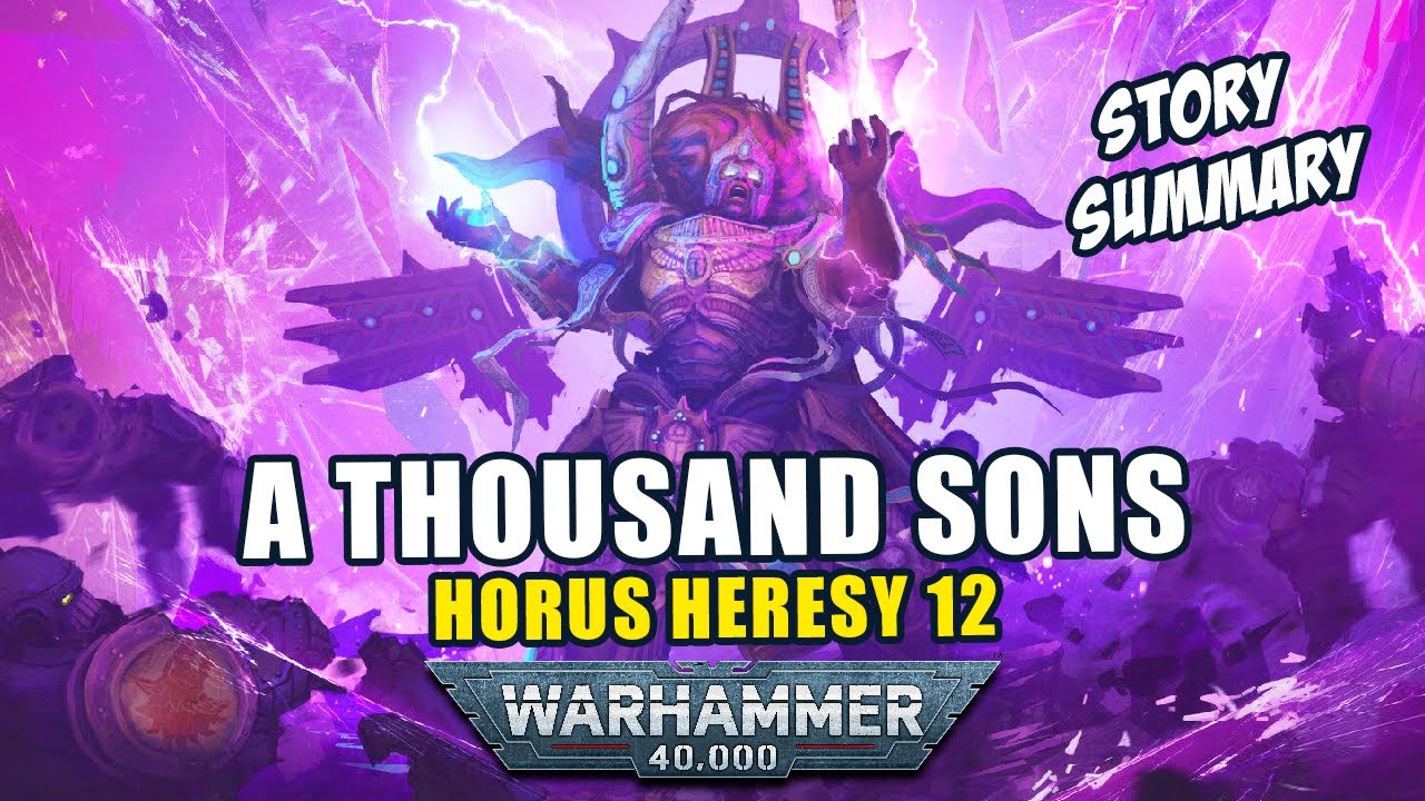 A Thousand Sons | Horus Heresy 12 | Warhammer 40K