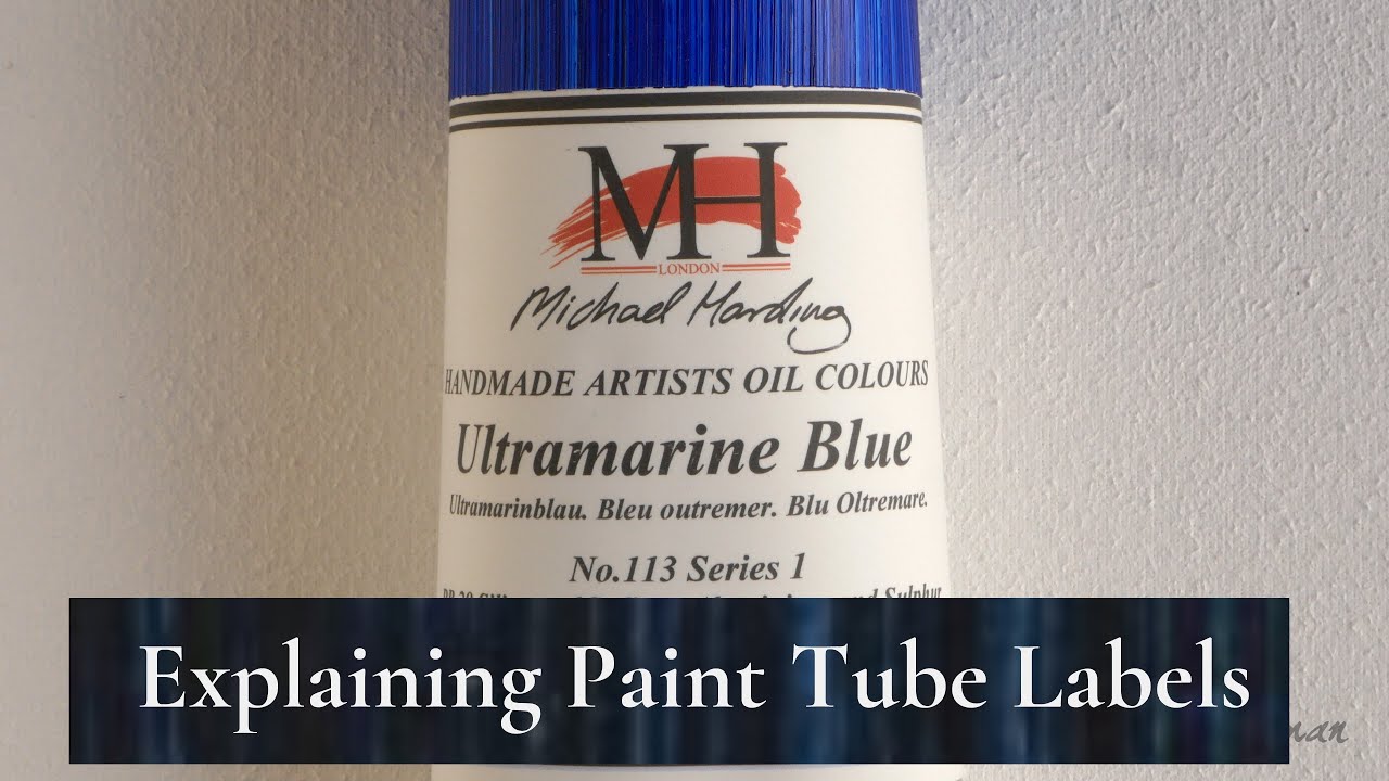 Understanding Paint Tube Labels