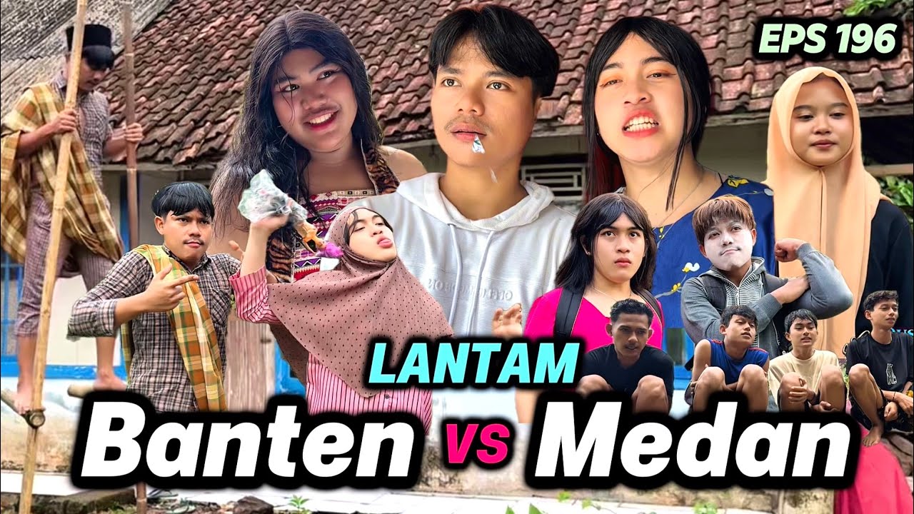 EPS 196, Lantam Banten VS Medan (DUSUN LANTAM)